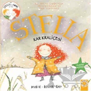 Stella - Kar Kraliçesi – Marie-Louise Gay – Artemis Yayınları kitap kapağı