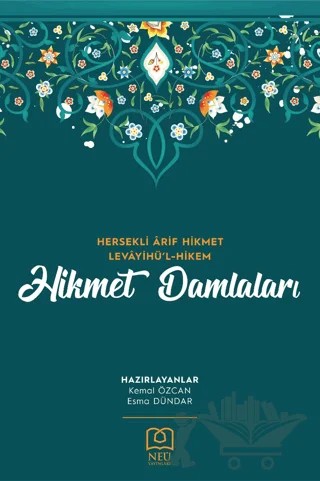 Hikmet Damlaları - Hersekli Arif Hikmet Levâyihü'l-Hikem – Esma Dündar, Kemal Özcan – Necmettin Erbakan Üniversitesi Yayınları kitap kapağı