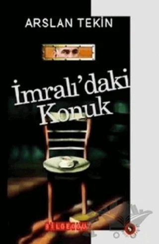 İmralı’daki Konuk – Arslan Tekin – Bilgeoğuz Yayınları kitap kapağı