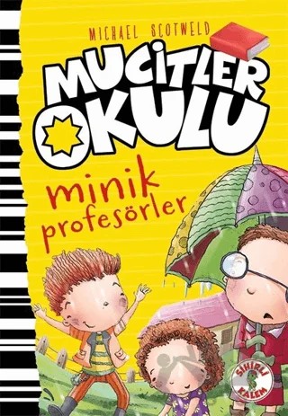 Minik Profesörler - Mucitler Okulu – Micheal Scotweld – Sihirli Kalem kitap kapağı