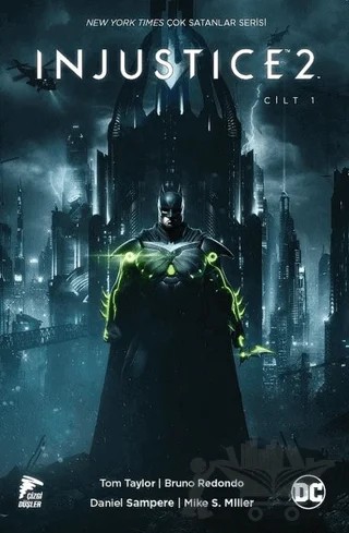 Injustice 2 - Cilt 1 – Tom Taylor – Çizgi Düşler Yayınevi kitap kapağı