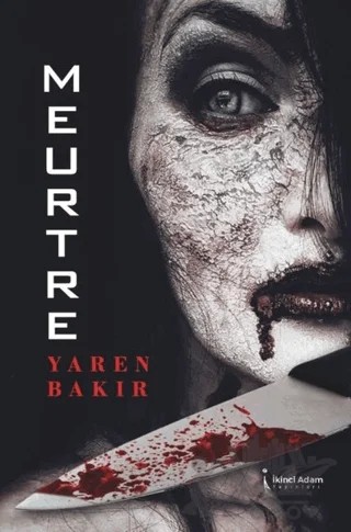 Meurtre – Yaren Bakır – İkinci Adam Yayınları kitap kapağı