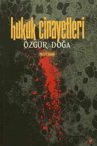 Hukuk Cinayetleri – Özgür Doğa – Lis Basın Yayın kitap kapağı