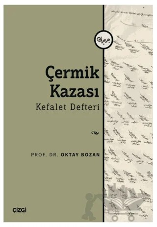 Çermik Kazası - Kefalet Defteri – Oktay Bozan – Çizgi Kitabevi Yayınları kitap kapağı