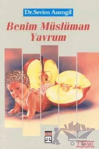 Benim Müslüman Yavrum – Sevim Asımgil – Timaş Yayınları kitap kapağı