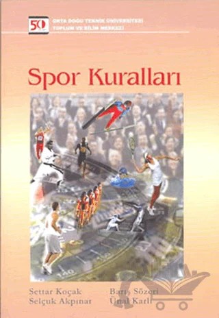 Spor Kuralları – Barış Sözeri, Selçuk Akpınar, Settar Koçak, Ünal Karlı – ODTÜ Geliştirme Vakfı Yayıncılık kitap kapağı