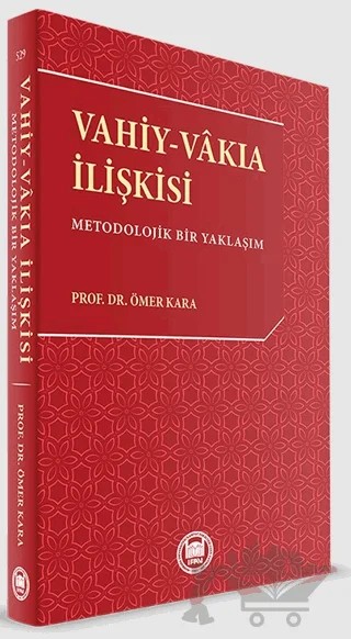 Vahiy - Vakıa İlişkisi – Ömer Kara – Marmara Üniversitesi İlahiyat Fakültesi Vakfı kitap kapağı