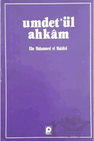 Umdet'ül Ahkam – Ebu Muhammed Asım el-Makdisi – Pınar Yayınları kitap kapağı