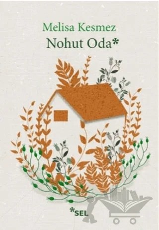 Nohut Oda – Melisa Kesmez – Sel Yayıncılık kitap kapağı