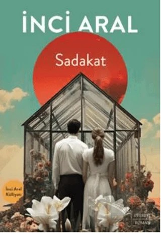 Sadakat – İnci Aral – Everest Yayınları kitap kapağı