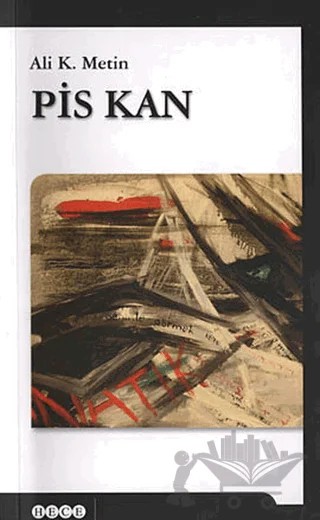 Pis Kan – Ali K. Metin – Hece Yayınları kitap kapağı