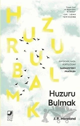 Huzuru Bulmak – J. P. Moreland – Terapi Kitap kitap kapağı