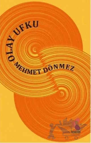 Olay Ufku – Mehmet Dönmez – Klaros Yayınları kitap kapağı