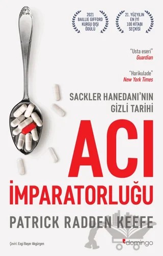 Acı İmparatorluğu: Sackler Hanedanı’nın Gizli Tarihi – Patrick Radden Keefe – Domingo Yayınevi kitap kapağı