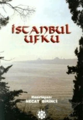 İstanbul Ufku – Necat Birinci – Boğaziçi Yayınları kitap kapağı