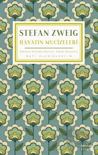 Hayatın Mucizeleri – Stefan Zweıg – Hayykitap kitap kapağı