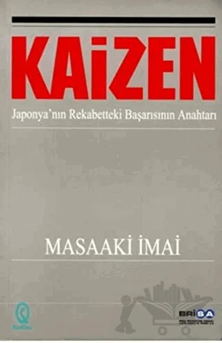 Kaizen: Japonya’nın Rekabetteki Başarısının Anahtarı – Masaaki Imai – KalDer Yayınları kitap kapağı