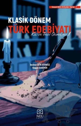 Klasik Dönem Türk Edebiyatı Kültür Tarihi Okumaları 2 – İncinur Atik Gürbüz, Kağan Gariper – Necmettin Erbakan Üniversitesi Yayınları kitap kapağı