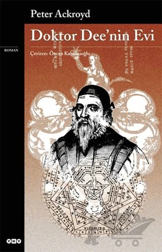 Doktor Dee’nin Evi – Peter Ackroyd – Yapı Kredi Yayınları kitap kapağı