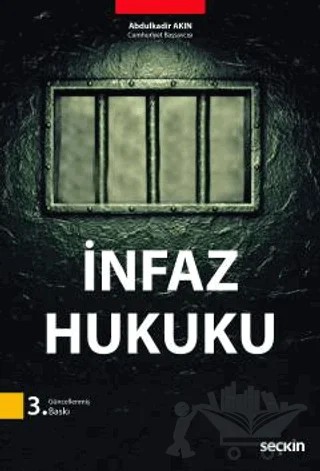 İnfaz Hukuku – Abdulkadir Akın – Seçkin Yayıncılık kitap kapağı