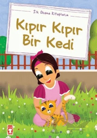 Kıpır Kıpır Bir Kedi (Düz Yazılı) – Mustafa Orakçı – Timaş Çocuk kitap kapağı