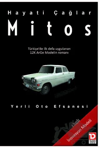 Mitos : Yerli Oto Efsanesi – Hayati Çağlar – Toplumsal Dönüşüm Yayınları kitap kapağı