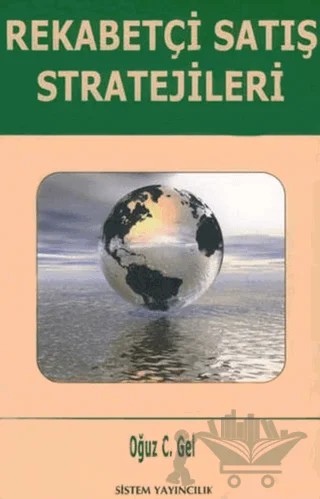 Rekabetçi Satış Stratejileri – Oğuz C. Gel – Sistem Yayıncılık kitap kapağı