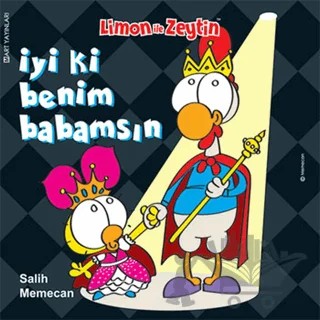 Limon ile Zeytin - İyi ki Benim Babamsın – Kolektif – Mart Yayınları kitap kapağı