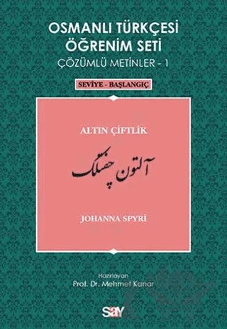 Osmanlı Türkçesi Öğrenim Seti Çözümlü Metinler 1 – Johanna Spyri – Say Yayınları kitap kapağı