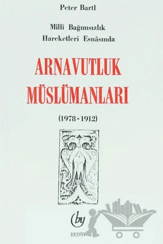 Arnavutluk Müslümanları – Peter Bartl – Bedir Yayınları kitap kapağı