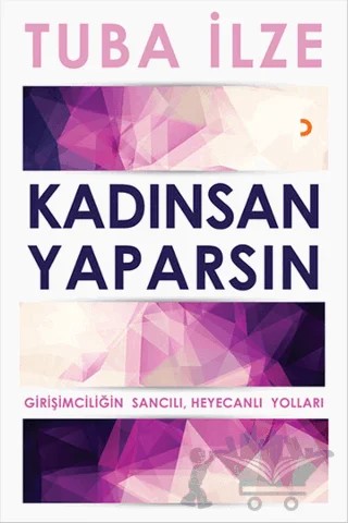Kadınsan Yaparsın – Tuba İlze – Cinius Yayınları kitap kapağı