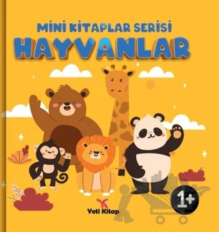 Hayvanlar - Mini Kitaplar Serisi – Kolektif – Yeti Kitap kitap kapağı