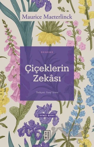 Çiçeklerin Zekası – Maurice Maeterlinck – Ketebe Yayınları kitap kapağı