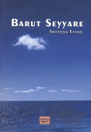 Barut Seyyare – Süreyya Ersoy – Puslu Yayıncılık kitap kapağı