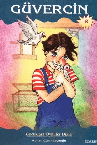Güvercin – Adnan Çakmakçıoğlu – Özyürek Yayınları kitap kapağı