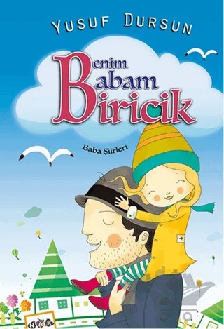 Benim Babam Biricik – Yusuf Dursun – Nar Çocuk kitap kapağı