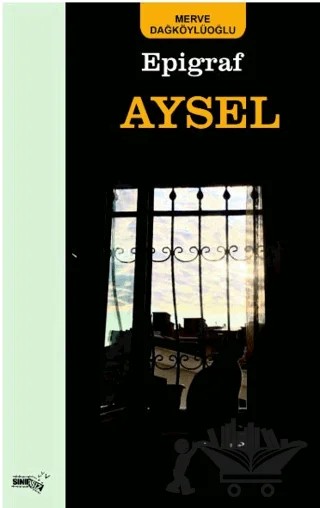 Epigraf Aysel – Merve Dağköylüoğlu – Sınırsız Kitap kitap kapağı