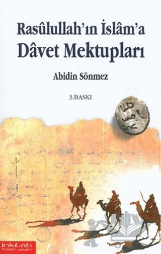 Rasullullah’ın İslam’a Davet Mektupları – Abidin Sönmez – İnkılab Yayınları kitap kapağı