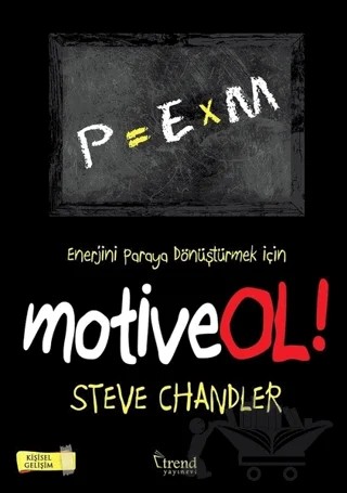 Motive Ol! – Steve Chandler – Trend Kitap kitap kapağı