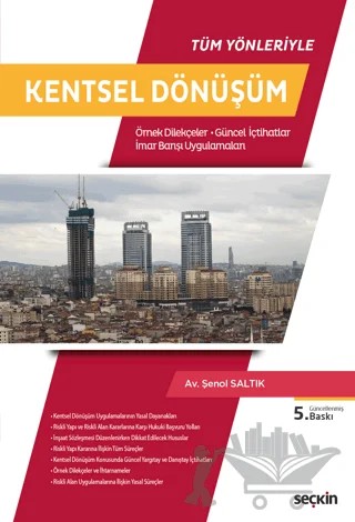 Tüm Yönleriyle - Kentsel Dönüşüm – Şenol Saltık – Seçkin Yayıncılık kitap kapağı