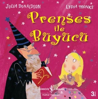 Prenses ile Büyücü – Julia Donaldson – İş Bankası Kültür Yayınları kitap kapağı