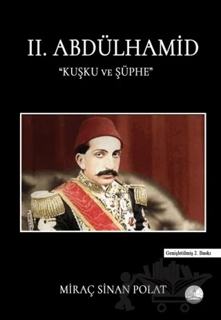 II. Abdülhamid Kuşku ve Şüphe – Miraç Sinan Polat – Odessa Yayınevi kitap kapağı