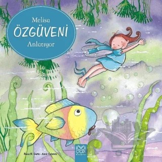 Melisa Özgüveni Anlatıyor – Aleix Cabrera – 1001 Çiçek Kitaplar kitap kapağı