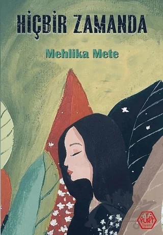 Hiçbir Zamanda – Mehlika Mete – Atayurt Yayınevi kitap kapağı