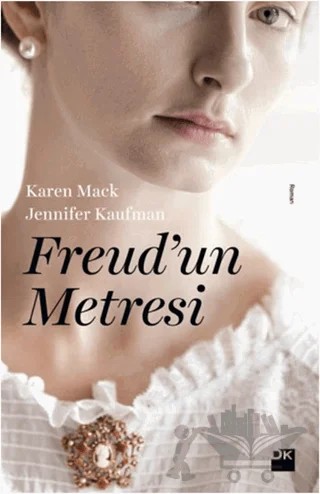 Freud'un Metresi – Jennifer Kaufman, Karen Mack – Doğan Kitap kitap kapağı