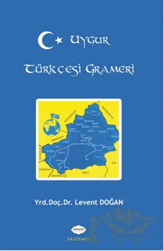 Uygur Türkçesi Grameri – Levent Doğan – Parafiks Yayınevi kitap kapağı
