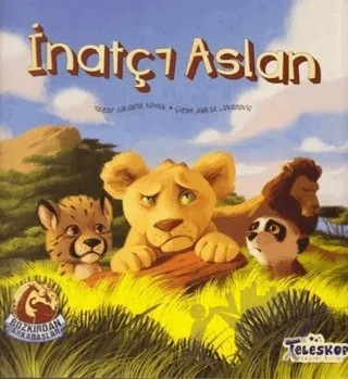 İnatçı Aslan - Bozkırdan Arkadaşlar – Nikoleta Novak – Teleskop Popüler Bilim kitap kapağı
