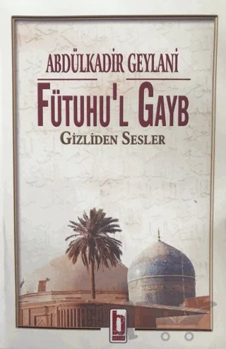 Fütuhu'l Gayb – Abdülkadir Geylani – Billur Yayınları kitap kapağı