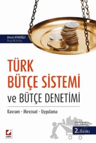 Türk Bütçe Sistemi ve Bütçe Denetimi – Ahmet Ayanoğlu – Seçkin Yayıncılık kitap kapağı