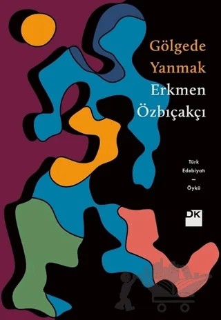 Gölgede Yanmak – Erkmen Özbıçakçı – Doğan Kitap kitap kapağı